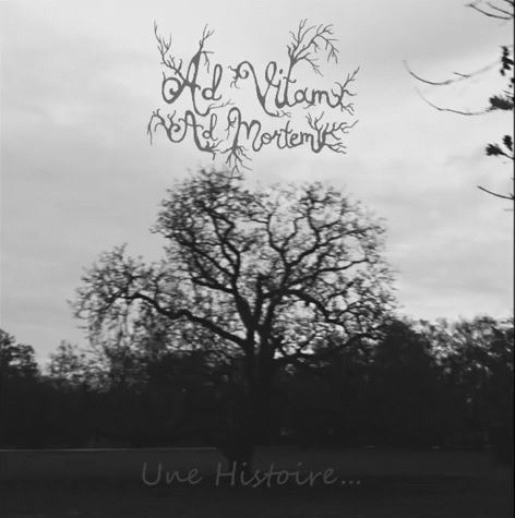 Ad Vitam Ad Mortem : Une Histoire...
